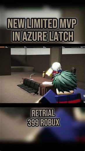 Retrial MVP, New MVP in Azure latch QOL update #roblox #azurelatch