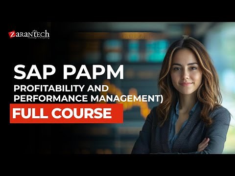 SAP PAPM (Profitability and Performance Management) Full Course | ZaranTech