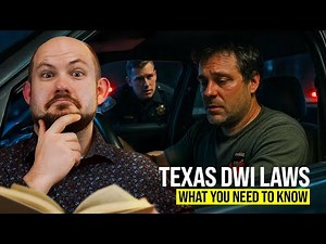 Texas DWI Laws - What You Need to Know