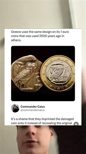 Greece uses the same design on its 1 euro coins that was used 2500 years ago