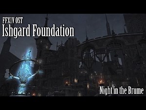 FFXIV OST Ishgard Night Theme ( Night in the Brume )