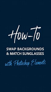 18K views · 647 reactions |  Sound on. Try the Replace Background Guided Edit, then play with layers to create a cool reflection in your shades. ️ | Adobe Photoshop Elements & Premiere Elements | Facebook