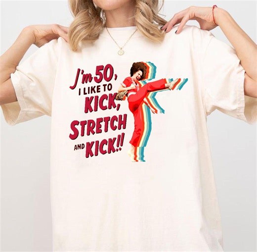 I'm 50 and I Like to Kick, Sally O'malley is 50 Graphic Tshirt, Funny Meme Shirt, Unisex Shirt, Gift for Fan - Etsy