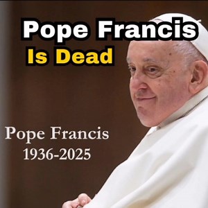Pope Francis is Dead: The Passing of a Humble Servant of God | Blessed Virgin Mary