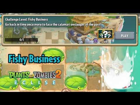 Plants vs Zombies 2: Eclise Alpha | Fishy Business