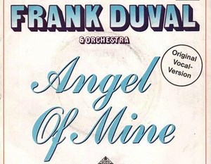 Frank Duval & Orchestra - Angel Of Mine | Top 40