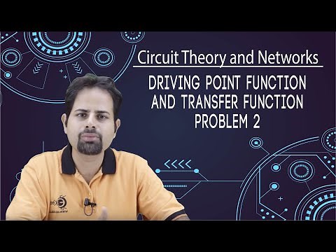 Driving Point Function and Transfer Function Problem 2 - Network Functions