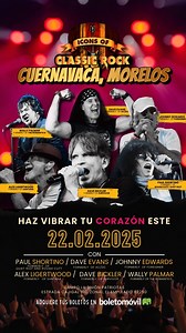 🎸✨ ¡PAUL SHORTINO TE INVITA! ✨🎸 ¡Hola, Cuernavaca! Soy Paul Shortino, y estoy emocionado de invitarlos a vivir una noche inolvidable este 22 de febrero en el Campo La Unión Patriotas. ¡Prepárense para el auténtico rock clásico junto a los Icons of Classic Rock! No es un tributo... Es el verdadero rock. Vive las voces originales de: Dave Evans de AC/DC Dave Bickler de Survivor Wally Palmar de The Romantics Alex Ligertwood de Santana Johnny Edwards de Foreigner ...y por supuesto, ¡Paul Shortino 