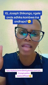 Good night holikes..... shitiwa Namibian Police Force (NAMPOL) 🤔🤔🤔🤔 | Nghipudilo Ya Shiindi