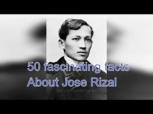 "50 Fascinating Facts About Jose Rizal: The Life, Legacy, and Achievements of the Philippine Hero!"