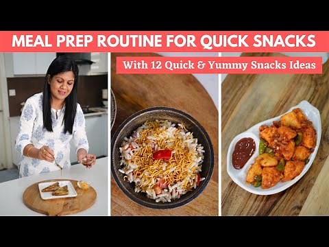 My Meal Prep Routine for Evening Snacks | With 12 Quick & Yummy Snacks Ideas