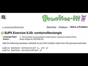 Java Practice It | Exercise 8.20 containsRectangle | classes, encapsulation, implementing, point