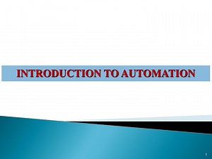 INTRODUCTION TO AUTOMATION - SlideServe