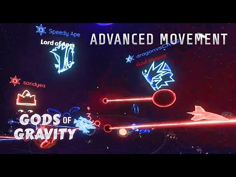 Advanced Movement Explained - Gods of Gravity VR