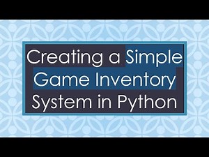 Creating a Simple Game Inventory System in Python
