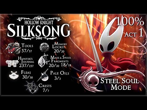 Hollow Knight Silksong [PC] - Steel Soul Mode / 100% Walkthrough / All Quests & Endings / Act.1