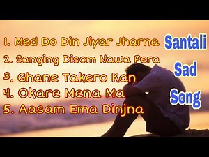 Santali Sad Song 🔥 Top 5 Santali Sad Song