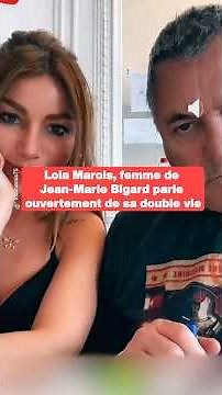 Lola Marois, wife of Jean-Marie Bigard, speaks openly about her double life