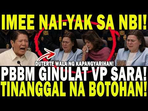 TINANGGAL NA BOTOHAN! PBBM GINULAT SI VP SARA! IMEE NAI-YAK SA NBI! DUTERTE WALA NG KAPANGYARIHAN
