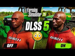 I installed DLSS 5 in Farming Simulator 25... the result is INSANE!