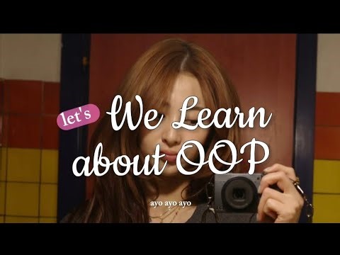 apa itu oop? mari kita bahas!!