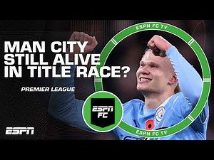 ‘ARSENAL’S TO LOSE!’ Are Man City still alive in the Premier League title race? | ESPN FC