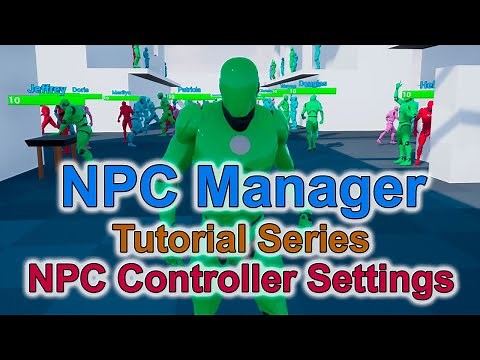 NPC Manager - Tutorial Series - NPC Controller Settings