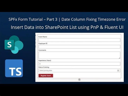 Insert Date Data into SharePoint List in SPFx | Fix UTC Timezone Issue | SPFx Form Tutorial Part 3 | John Franko
