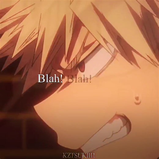 Blah! Blah! Blah! #bakugo #bakugoukatsuki #kachan #bakugoedit #bnha #mha #myheroacademia #kyojinsqd #fyp #foryoupage #viral