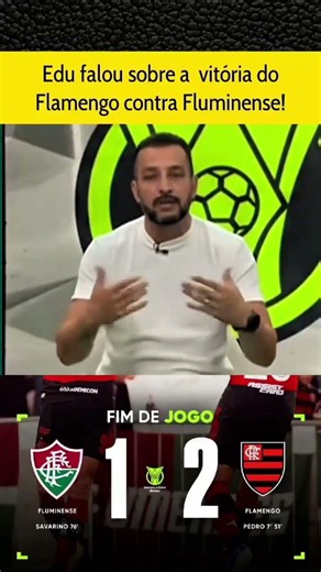 Edu falou sobre a vitória do Flamengo contra Fluminense pelo Brasileirão #flamengo #futebol