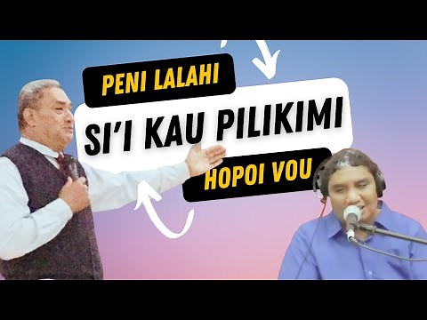 SI'I KAU PILIKIMI [tongan lyrics] hiva fakalotu