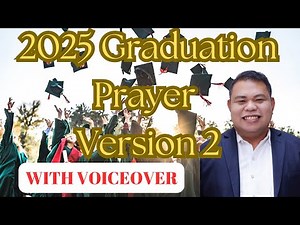 2025 Best Graduation Prayer II With Voiceover II #prayer #graduationmusic