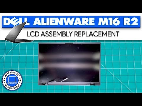 How To Replace Your LCD Display Assembly | Dell Alienware m16 R2