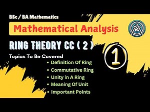 Ring Theory ( 1 ) || BSc / BA Sem 1 || CC – 2 || All Universities