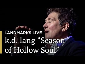 k.d. lang Performs "Season of Hollow Soul" | Landmarks Live in Concert | Great Performances on PBS