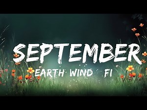 1 Hour | Earth, Wind & Fire - September (Lyrics)