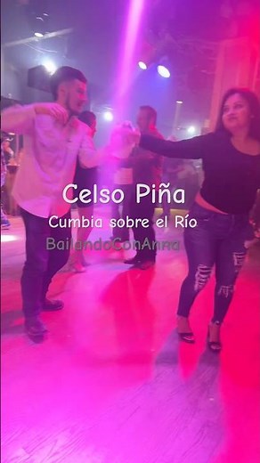 Bailando Cumbia sobre el río Celso piña