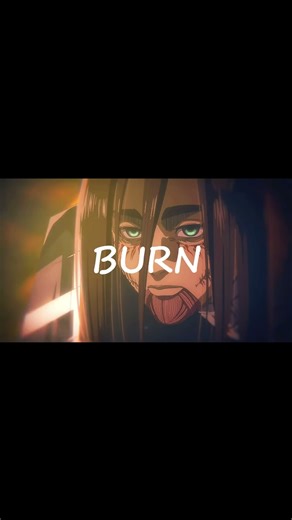Attack on Titan - Let the world burn | AMV