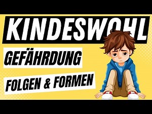 CHILD WELFARE ENDANGER explained simply - Forms and consequences of child endangerment | EDUCATOR...
