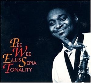 Pee Wee Ellis - Sepia Tonality
