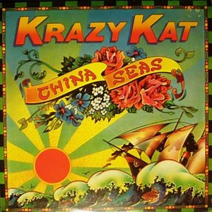 Krazy Kat - China Seas