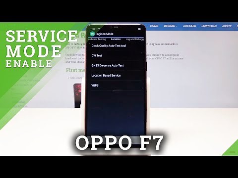 OPPO F7 Secret Options / Hidden Modes / Service Menu