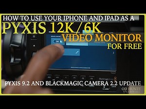 How to Use Your iPhone or iPad as a PYXIS 12K / 6K Video Monitor for FREE - Blackmagic Camera 2.2
