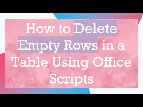 How to Delete Empty Rows in a Table Using Office Scripts
