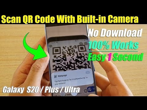 Galaxy S20 / Ultra / Plus: How to Scan QR Code With Built-In Camera