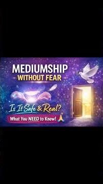 Mediumship Without Fear-Is it Safe and Real? #spiritcommunication #spirtiual #afterlife