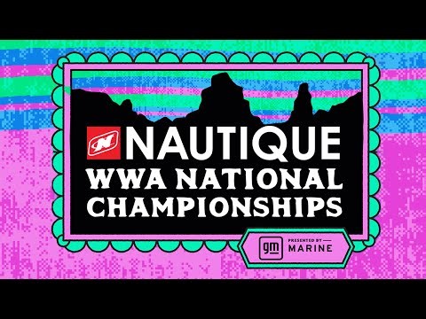 Day 4 | 2025 Nautique WWA Wakeboard & Wakesurf National Championships presented by GM Marine