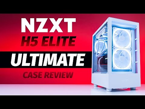 The NZXT H5 Elite Ultimate Case Review - Is It Pretty and Performant?