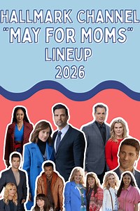 Hallmark Channel May 2026 Lineup: Every Movie, Premiere Date, and What to Expect | Girls Gone Hallmark