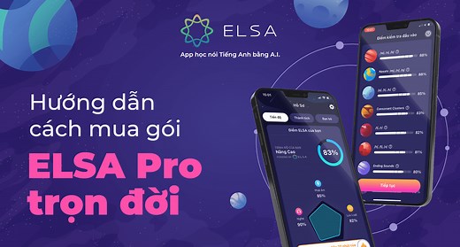 Hướng dẫn cách mua gói ELSA Pro (3 tháng/1 năm/trọn đời)